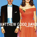 Matthew Good Band - Underdogs